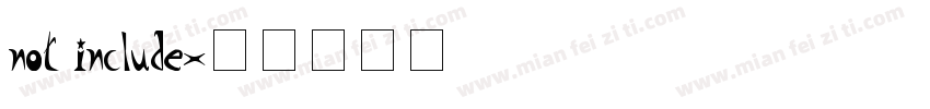 not include字体转换
